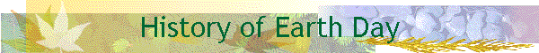 History of Earth Day